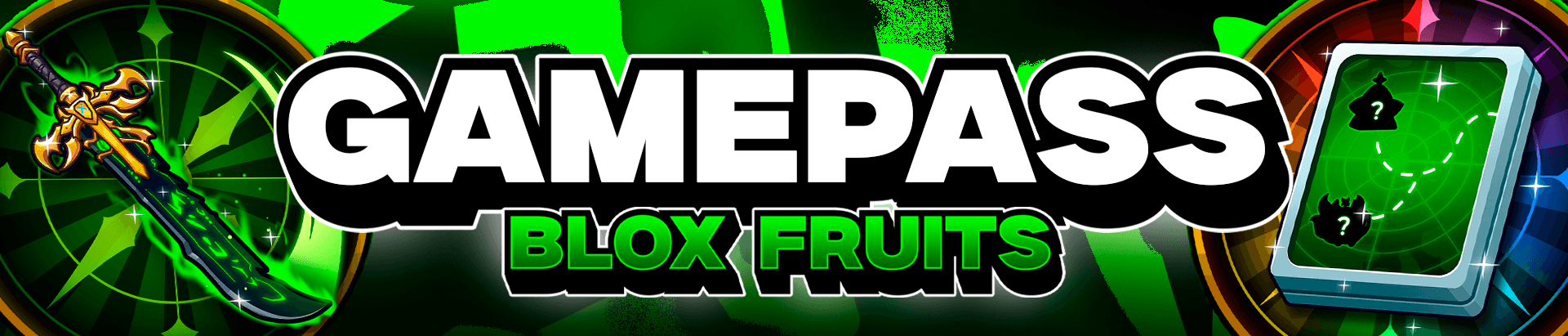 🎁 Gamepass Blox Fruits